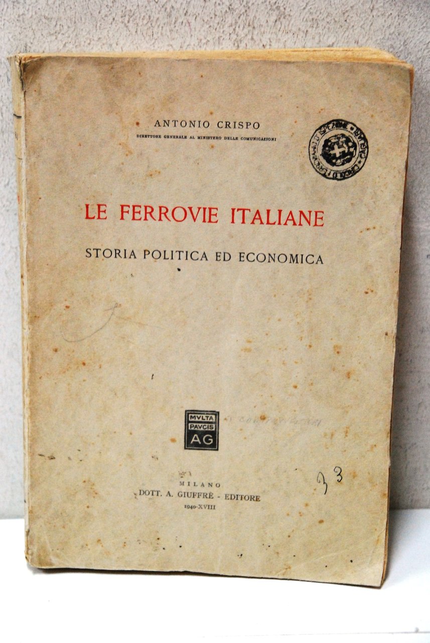 le ferrovie italiane storia politica ed economica NUOVO