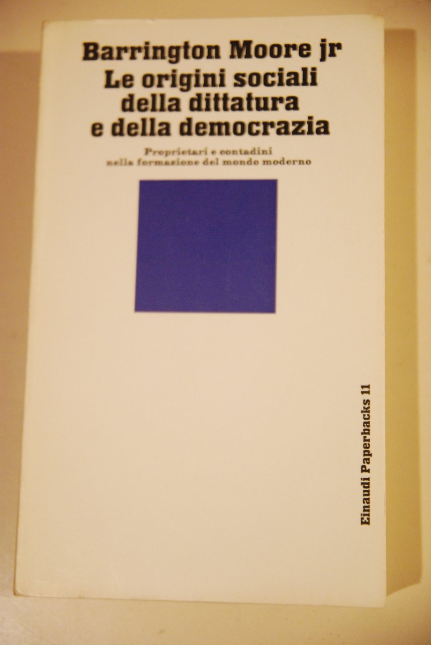 le origini sociali della dittatura e democrazia NUOVISSIMO