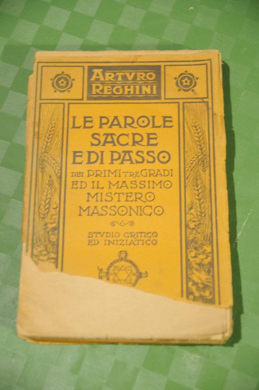 le parole sacre e di passo dei primi tre gradi …