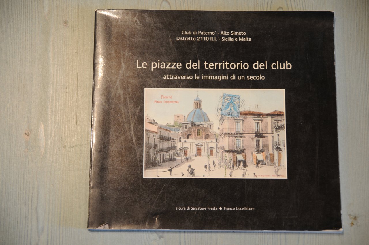 LE PIAZZE DEL TERRITORIO DEL CLUB club paternò paterno' alto …