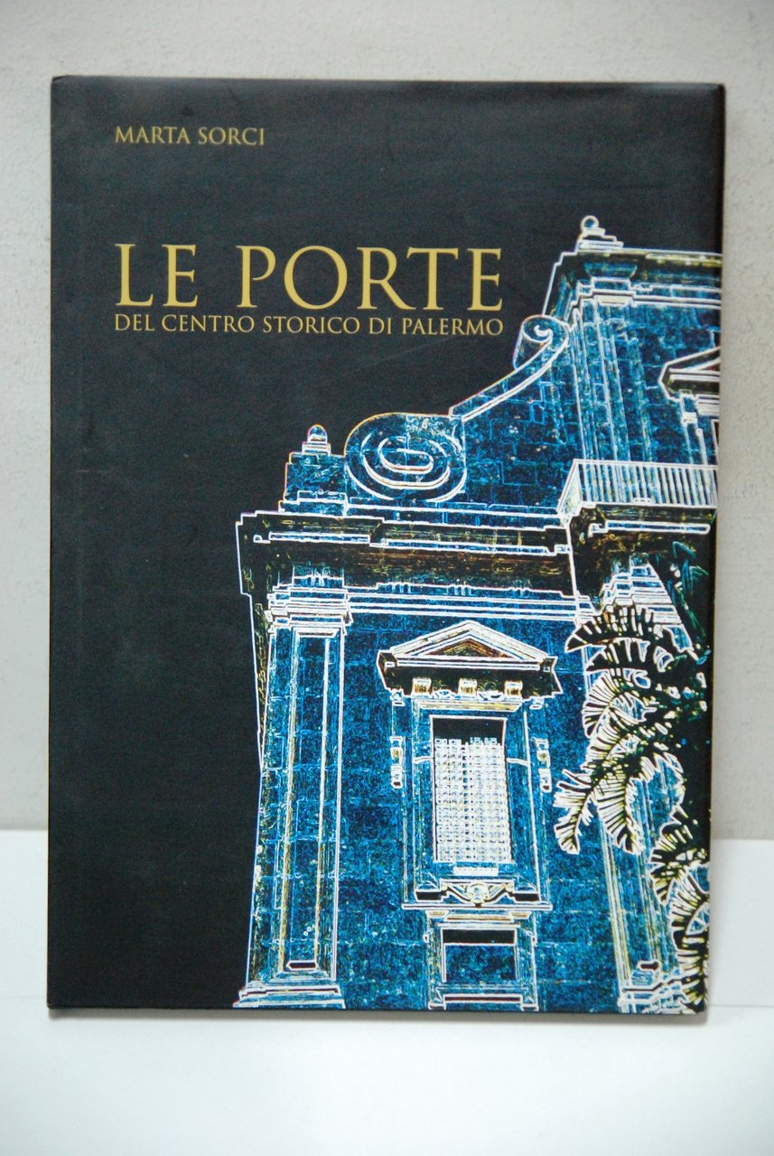 Le porte del centro storico di palermo