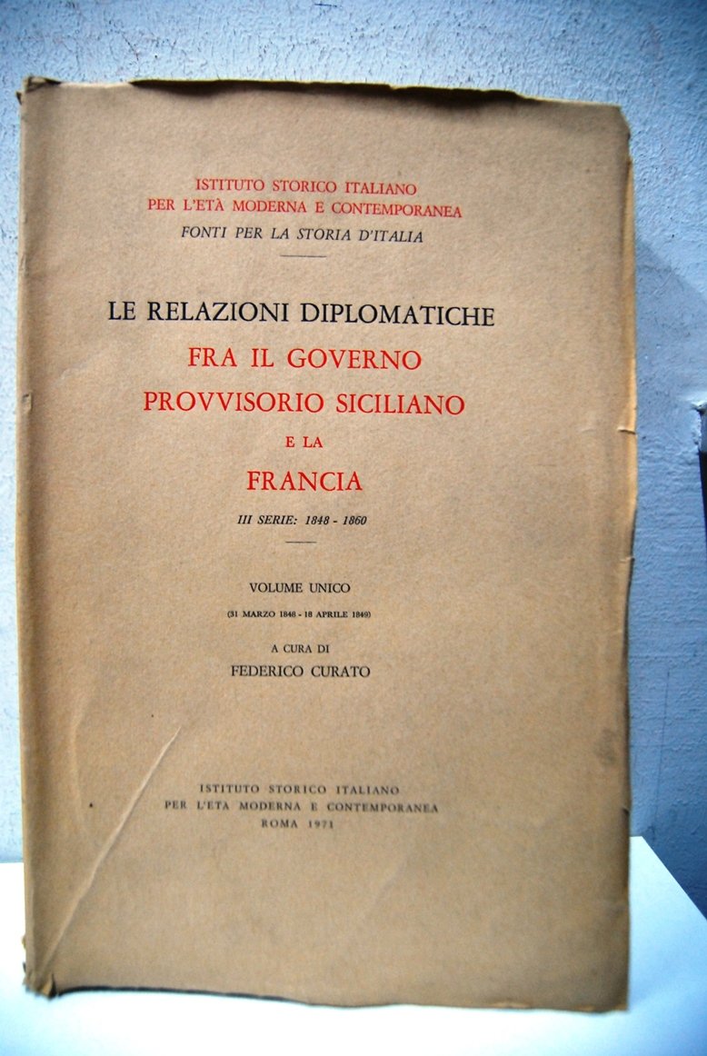 Le relazioni diplomatiche fra il governo provvisorio siciliano e la …