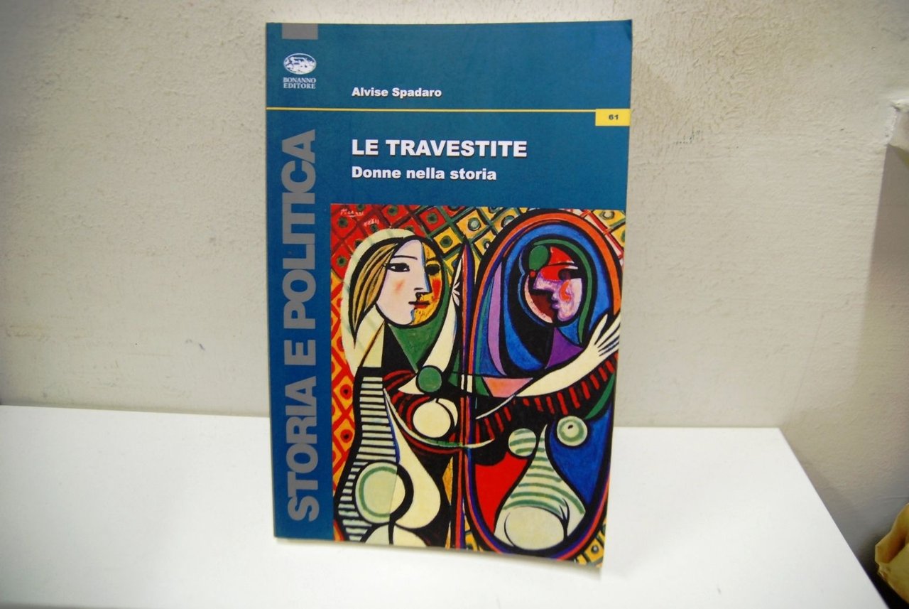 Le Travestite, donne nella storia