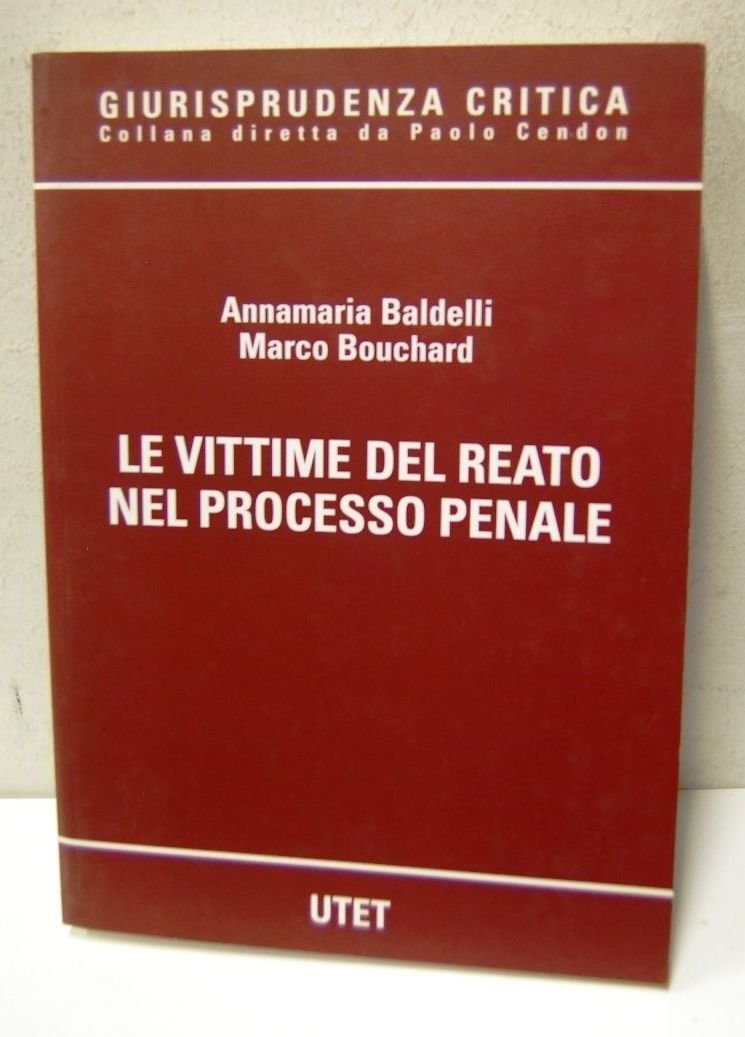 Le Vittime del Reato nel Processo Penale