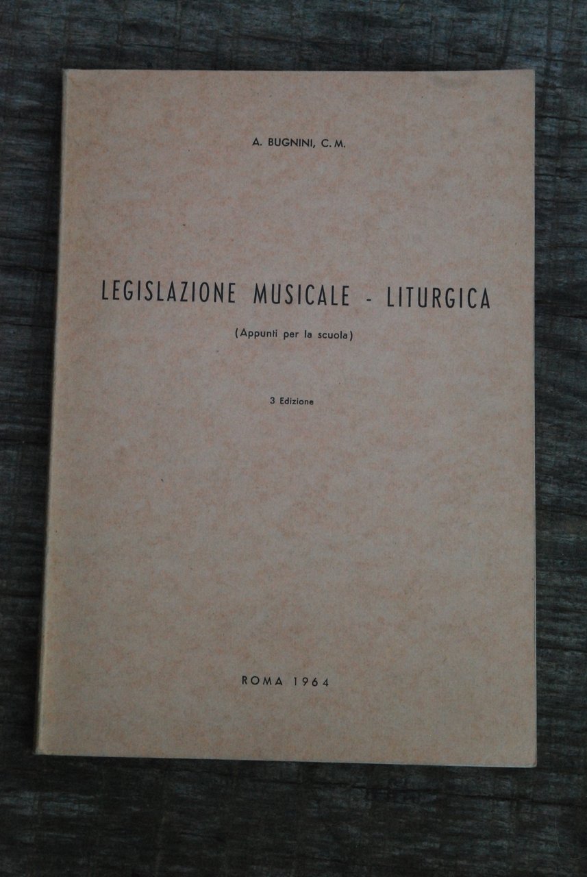 LEGISLAZIONE MUSICALE LITURGICA (nuovissimo)