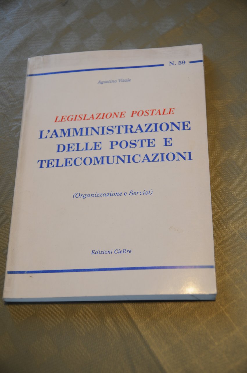legislazione postale l'amministrazione delle poste e telecomunicazioni NUOVO