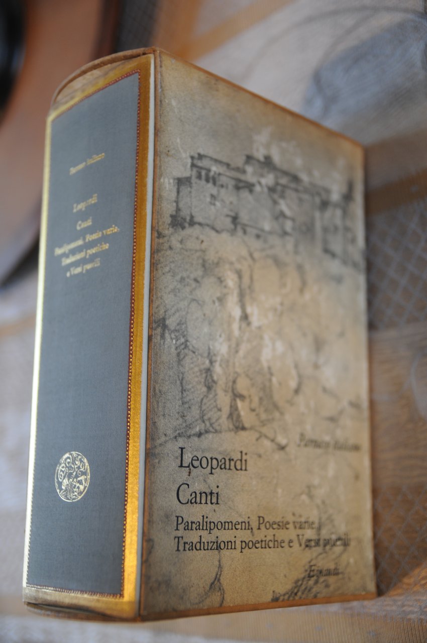 LEOPARDI CANTI paralipomeni poesie varie etc