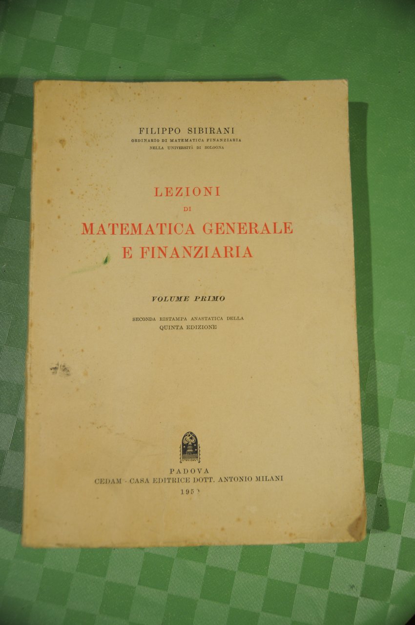 lezioni di matematica generale e finanziaria vol. primo NUOVISSIMO