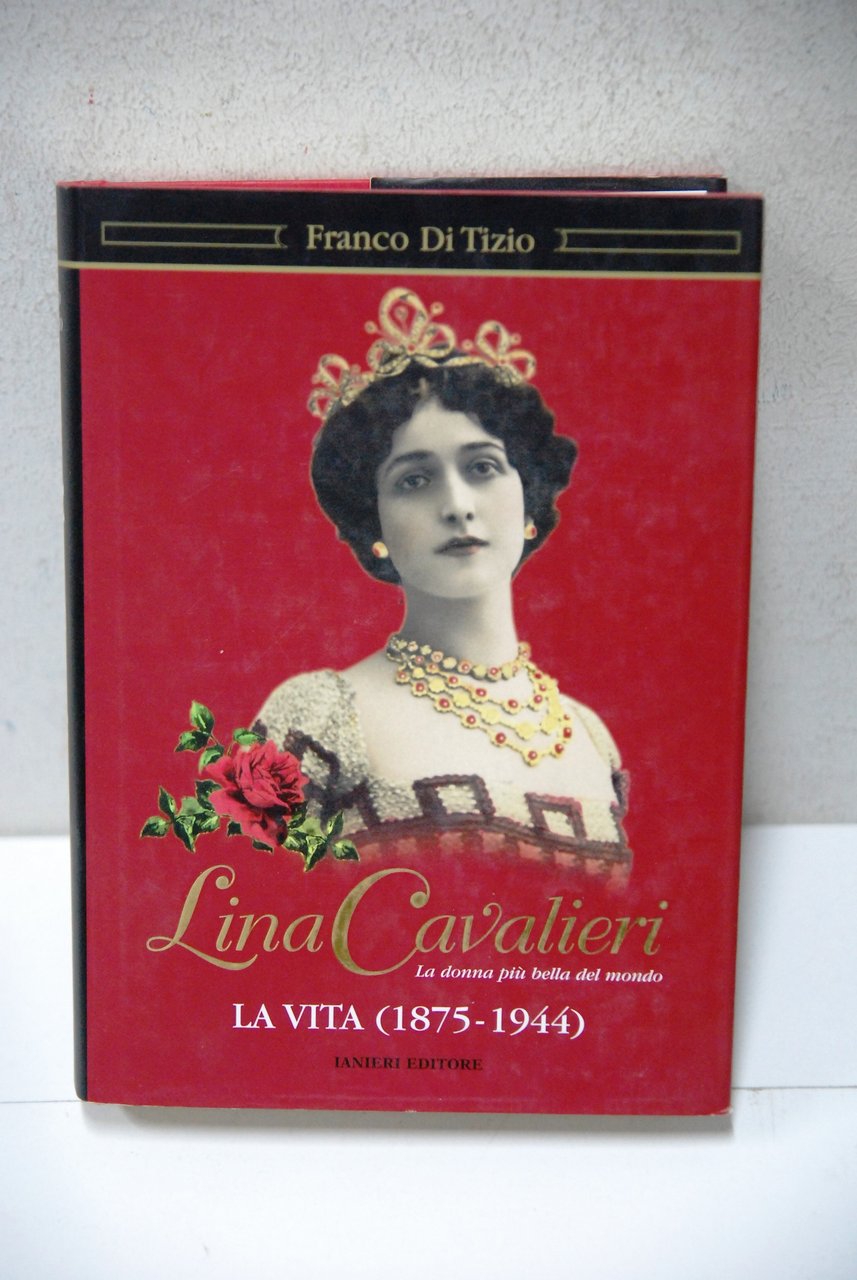 lina cavalieri la vita 1875 1944 NUOVO | Immagine principale