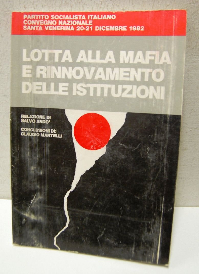 Lotta alla Mafia e Rinnovamento delle Istituzioni
