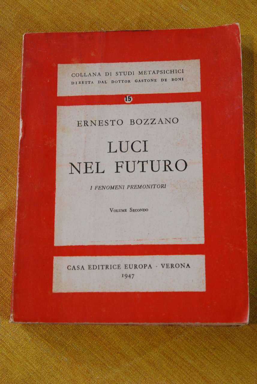 luci nel futuro I FENOMENI PREMONITORI