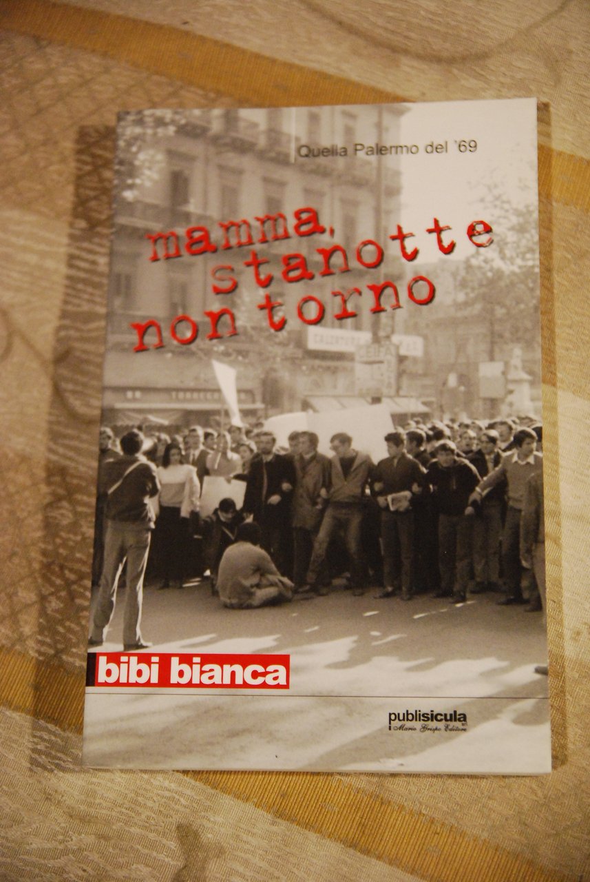 mamma stanotte non torno quella palermo del 69 NUOVISSIMO