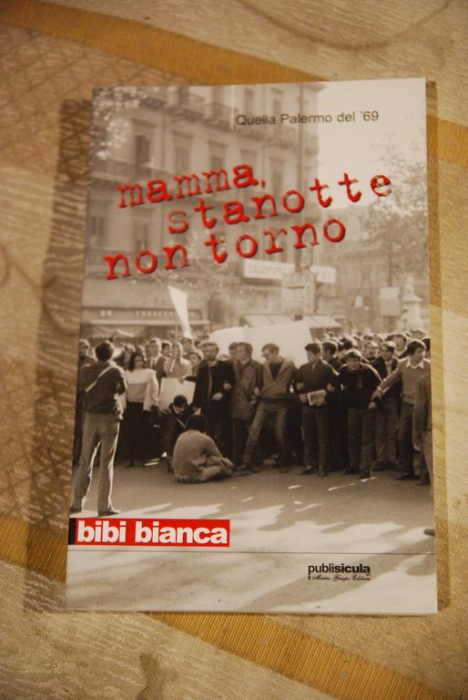 mamma stanotte non torno quella palermo del 69 NUOVISSIMO