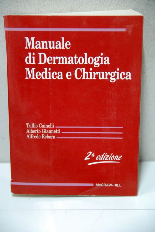 manuale di dermatologia medica e chirurgica NUOVO 2 ediz.