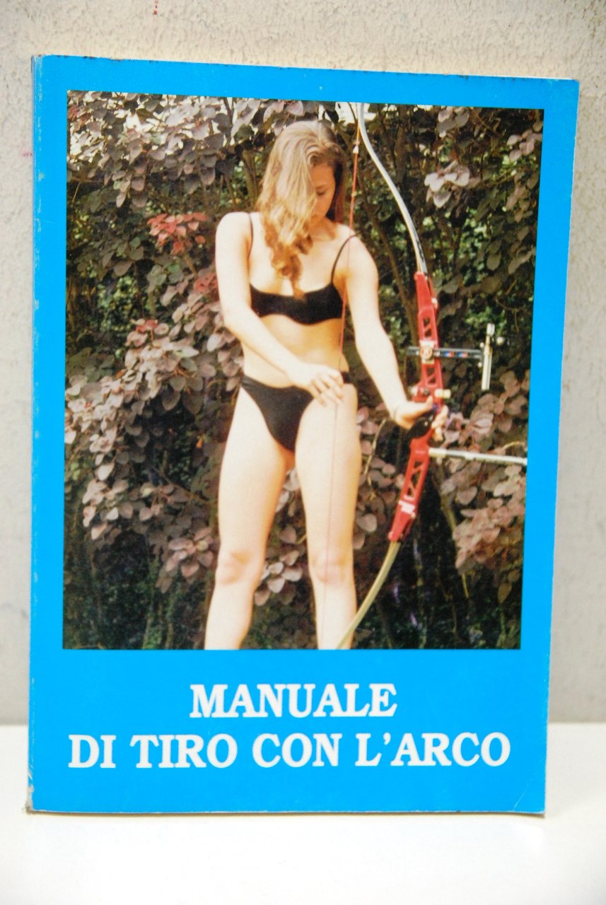 Manuale di Tiro con l'Arco