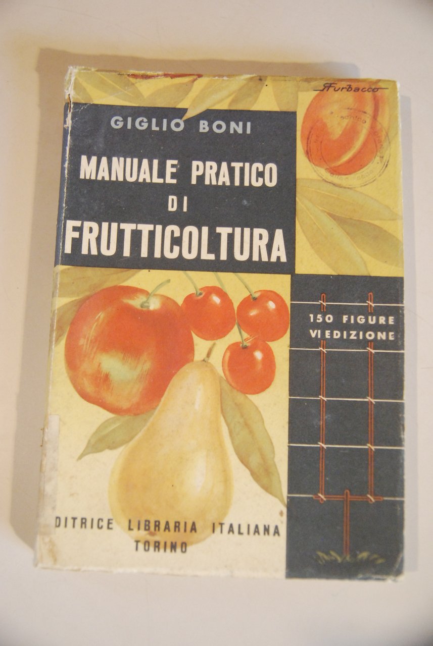 manuale pratico di frutticoltura COME NUOVO