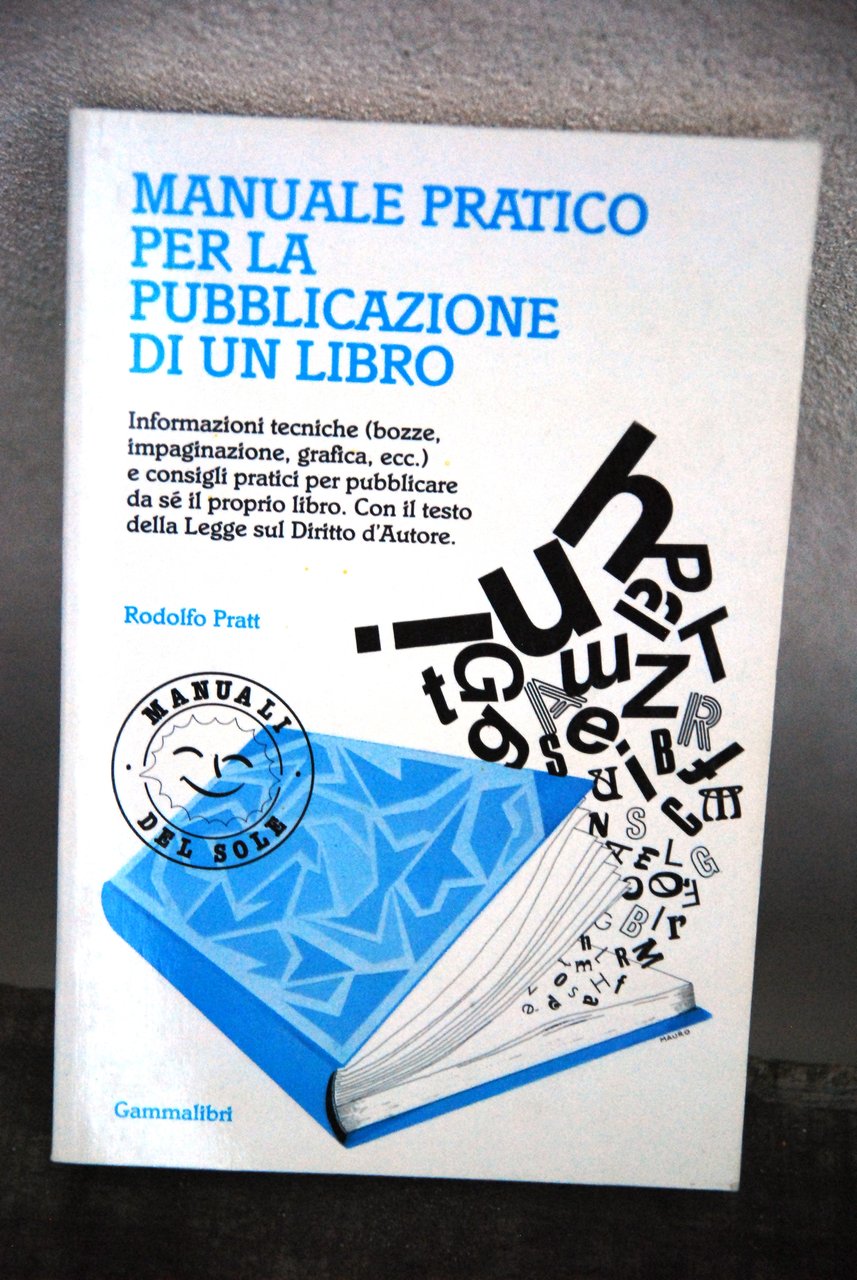 MANUALE PRATICO per la pubblicazione di un libro NUOVISSIMO