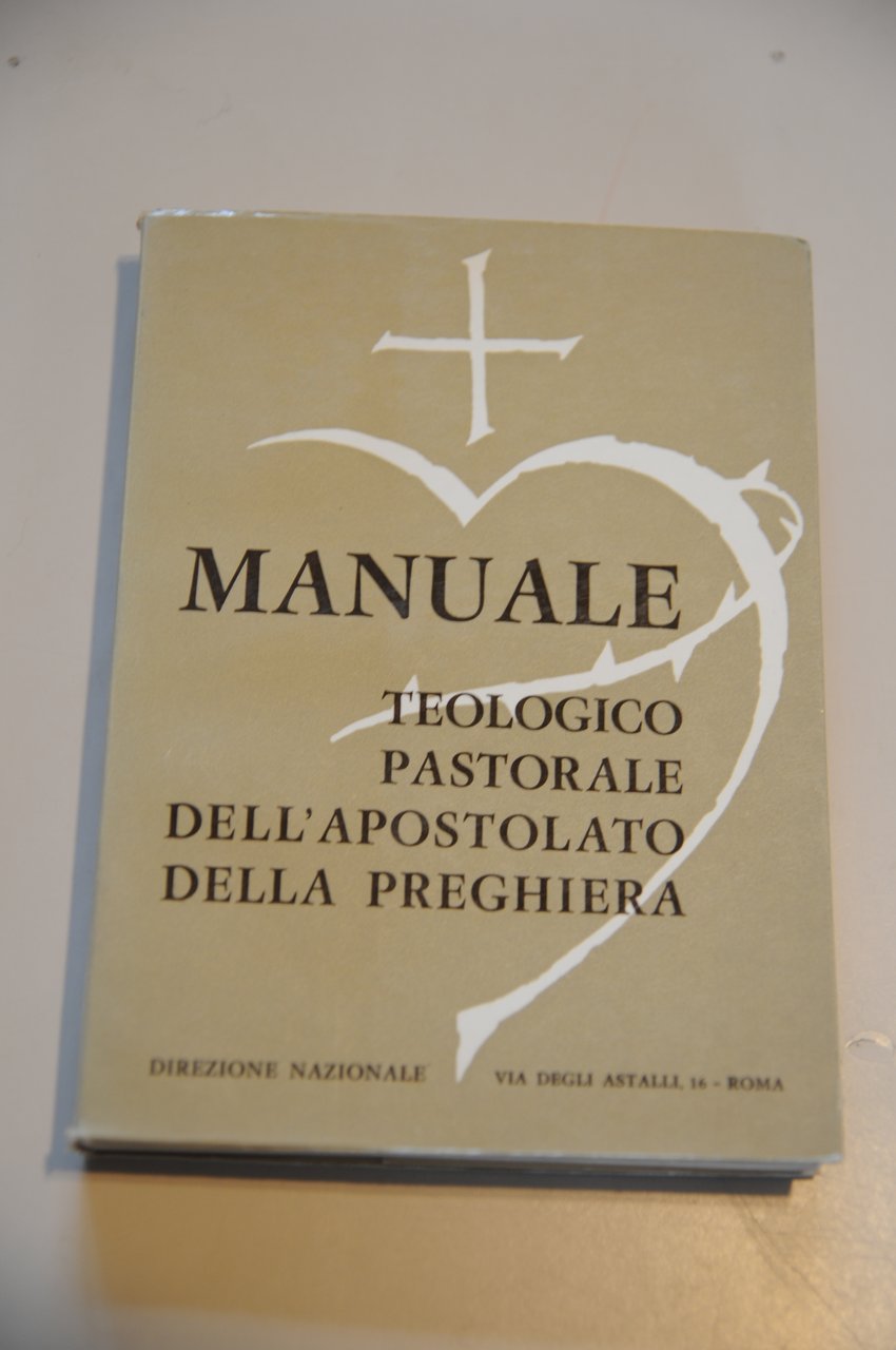 manuale teologico pastorale dell'apostolato della preghiera