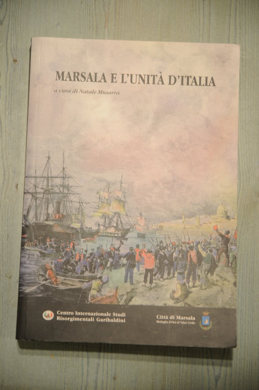 marsala e l'unità l'unita' d'italia NUOVISSIMO