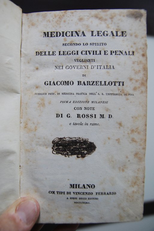 Medicina Legale secondo lo spirito delle leggi civili e penali veglianti nei governi d'Italia