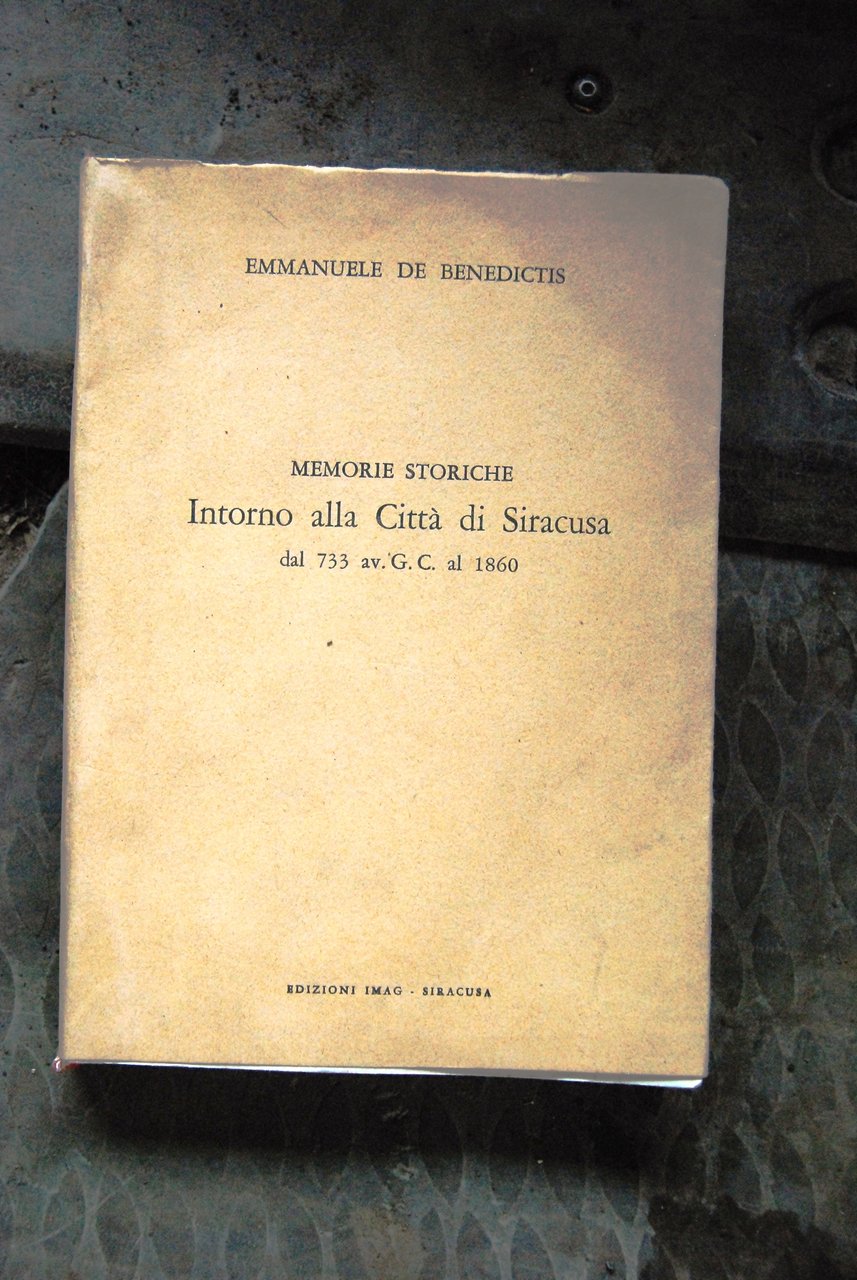 MEMORIE STORICHE intorno alla città di siracusa NUOVO