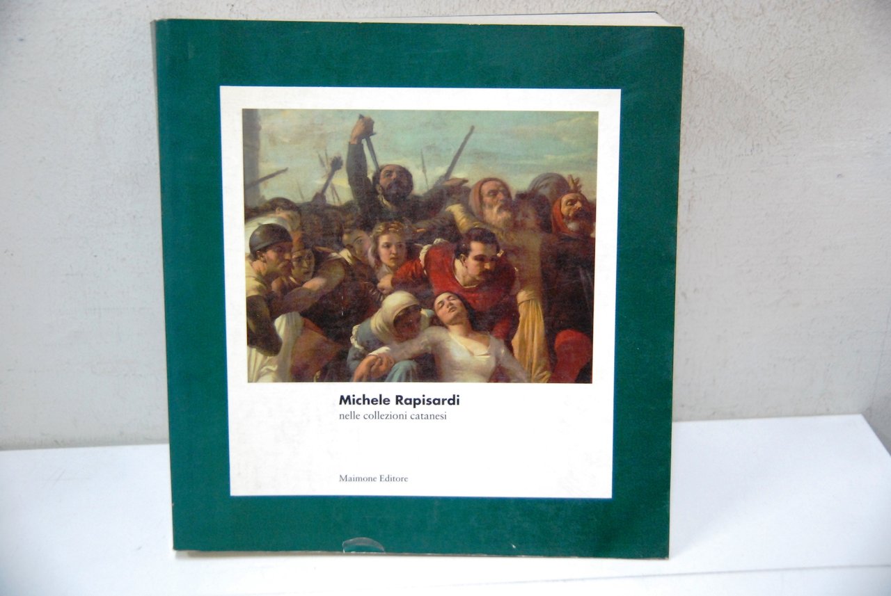 Michele Rapisardi nelle collezioni catanesi