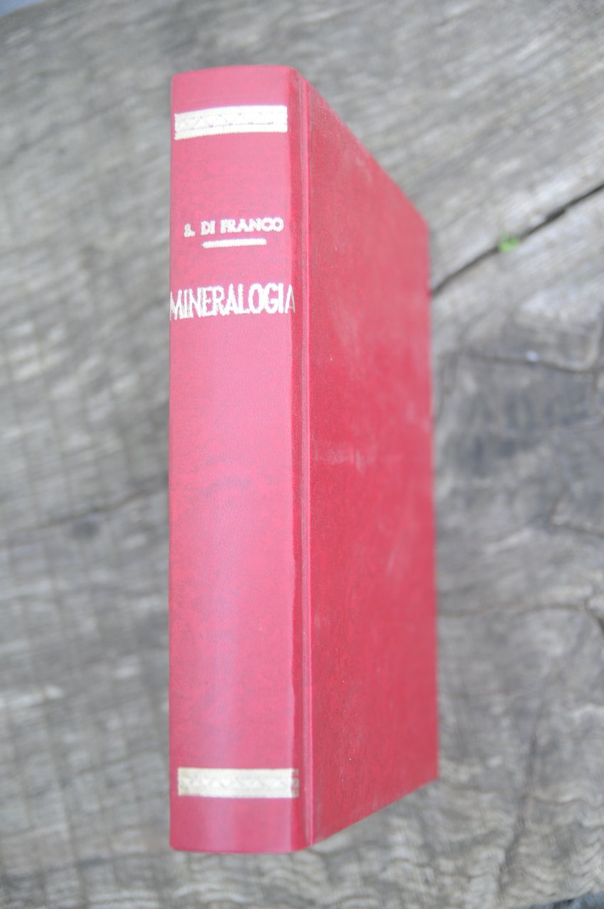 mineralogia lezioni e nozioni di petrografia e geologia cronologica 1945