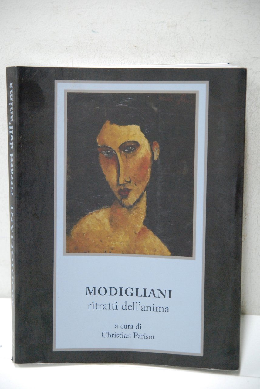 modigliani ritratti dell'anima NUOVO - disponibili molte copie, tutte nuovissime