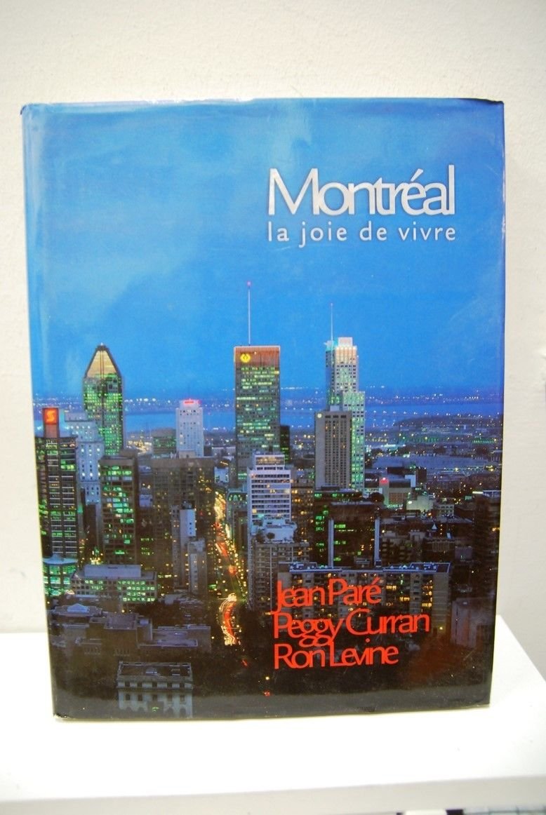Montreal la joie de vivre