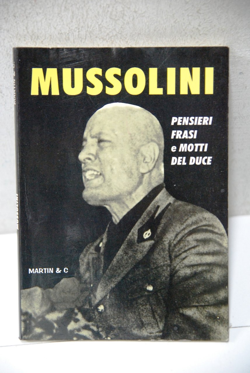 mussolini pensieri frasi e motti del duce NUOVO