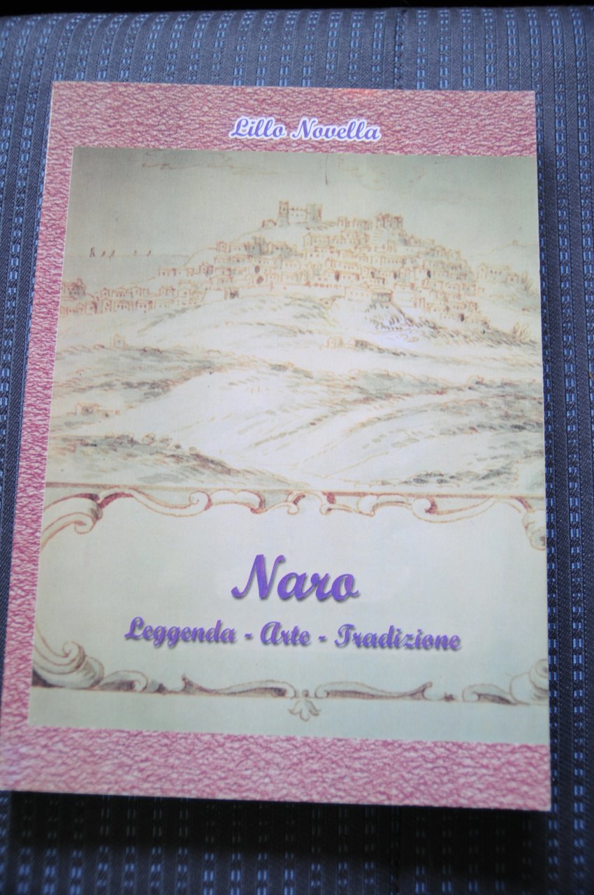 naro leggenda arte tradizione NUOVISSIMO