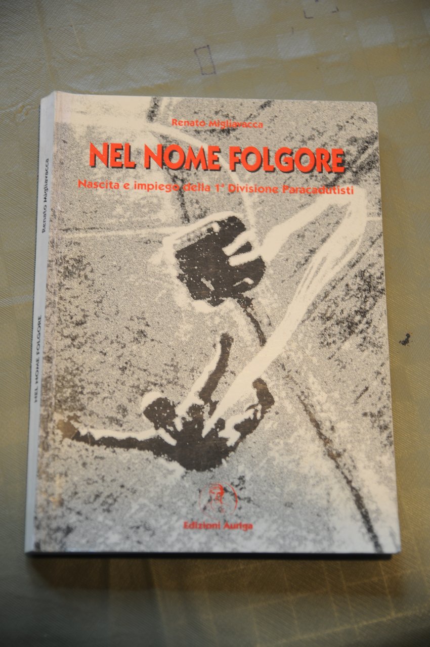nel nome folgore nascita impiego 1 div. paracadutisti NUOVISSIMO