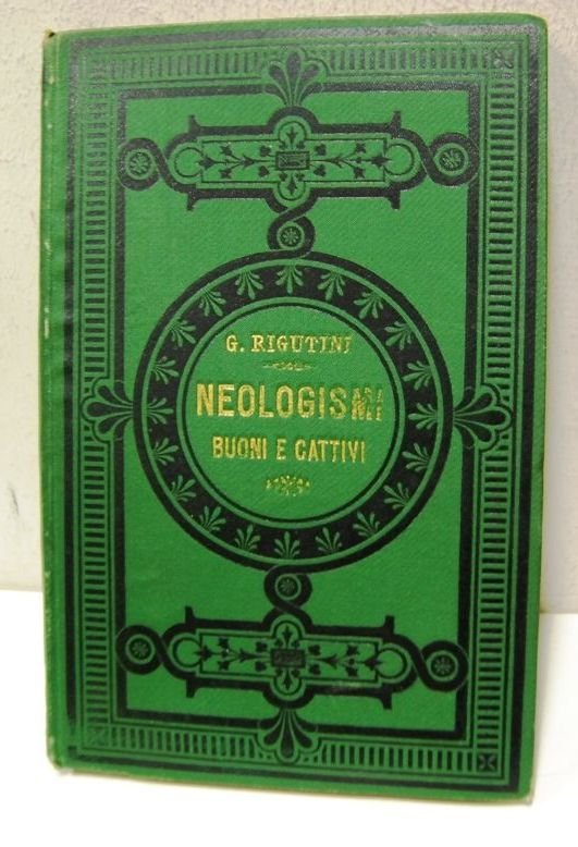 Neologismi Buoni e Cattivi