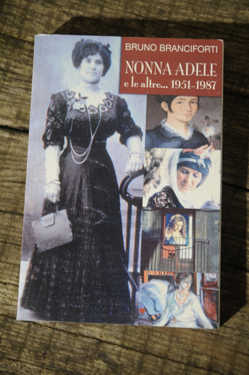 nonna adele e le altre 1951 1987 autografato con dedica