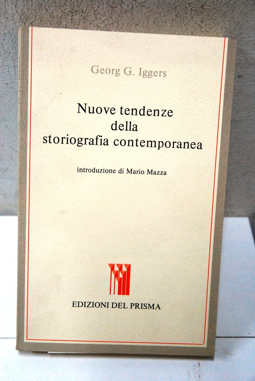 Nuove tendenze della storiografia contemporanea