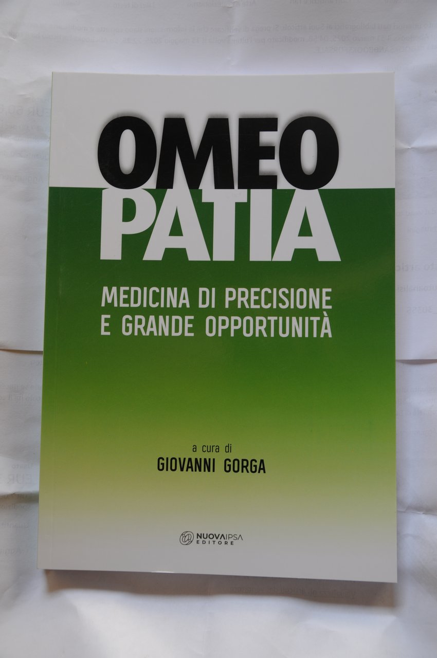 omeopatia medicina di precisione e grande opportunità NUOVISSIMO disponibili più …