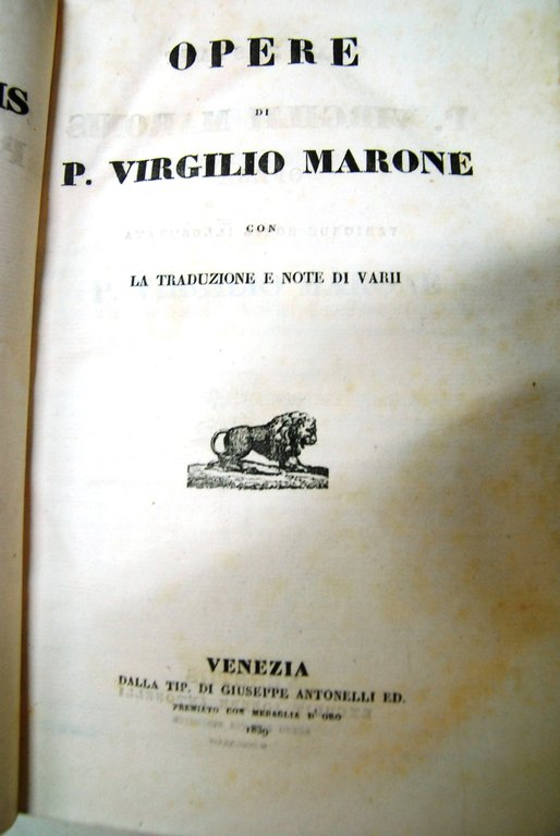 Opere di Publio Virgilio Marone con la traduzione e note di varii