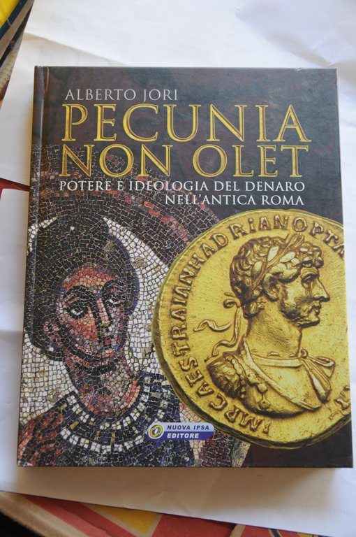 pecunia non olet NUOVISSIMO disponibili più copie