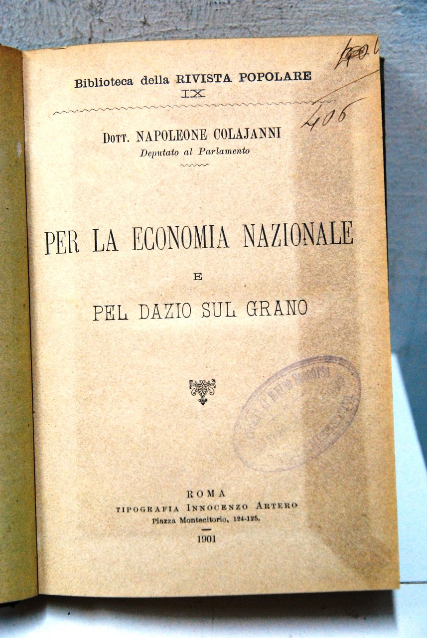 PER LA ECONOMIA NAZIONALE e pel dazio sul grano