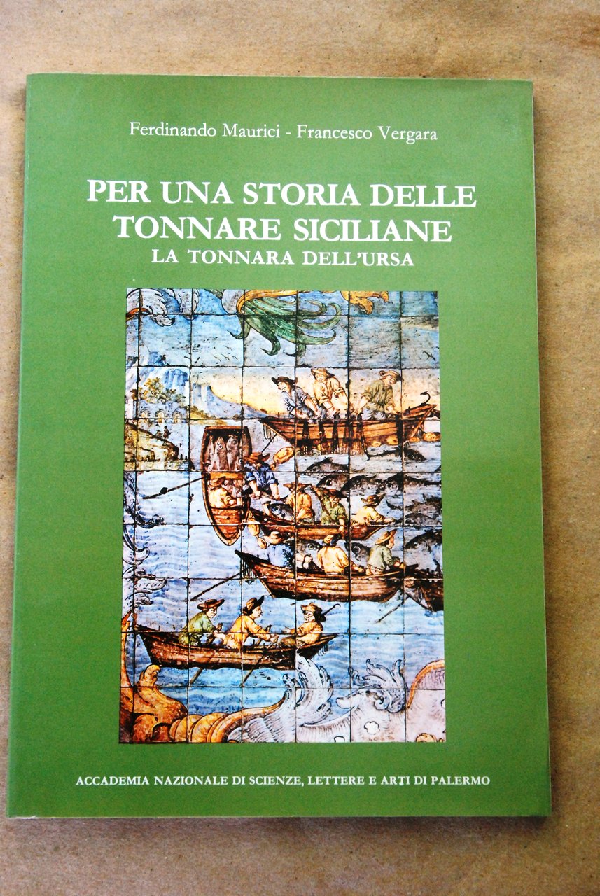 per una storia delle tonnare siciliane la tonnara dell'ursa NUOVISSIMO