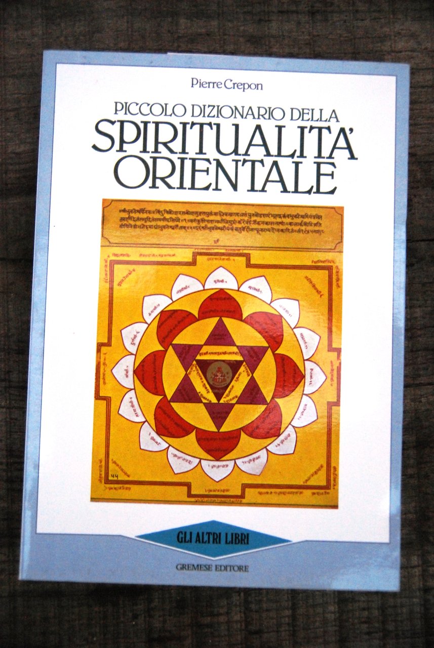 PICCOLO DIZIONARIO DELLA spiritualità orientale NUOVISSIMO
