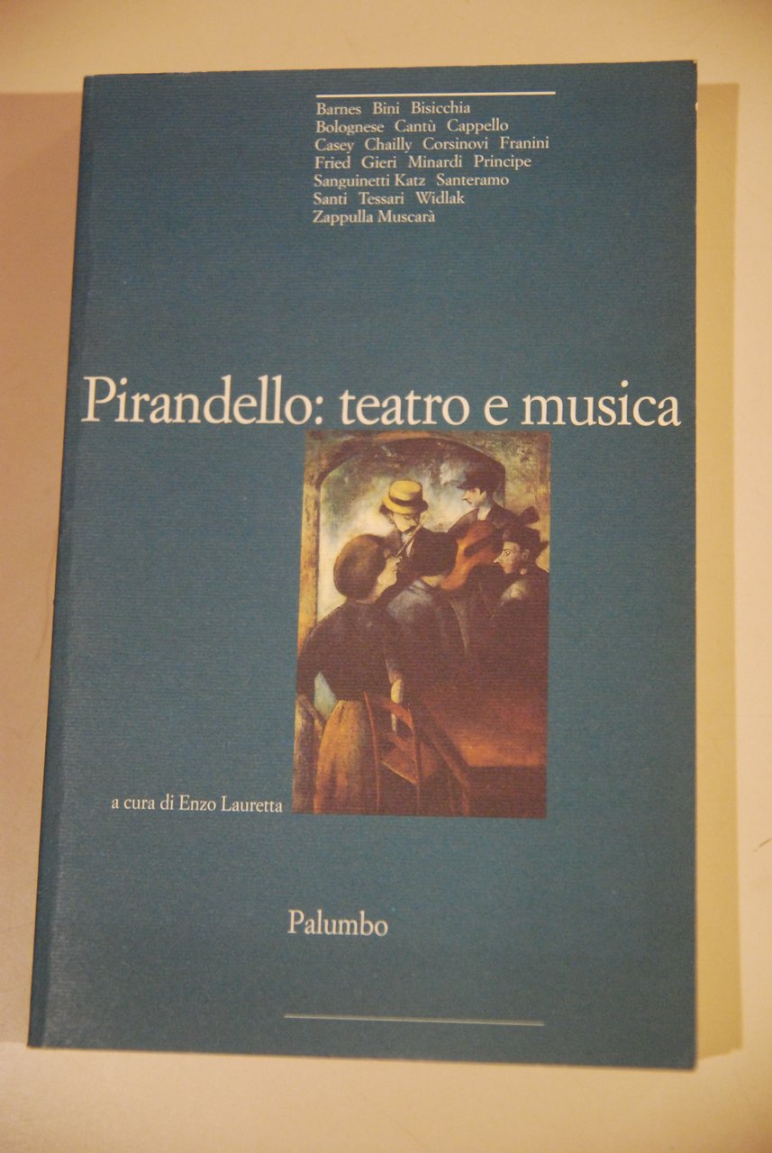 pirandello teatro e musica NUOVISSIMO