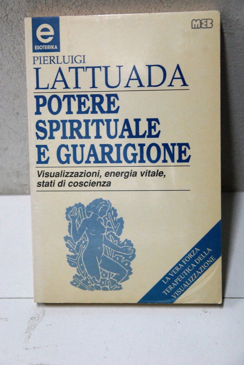potere spirituale e guarigione 1 ed.