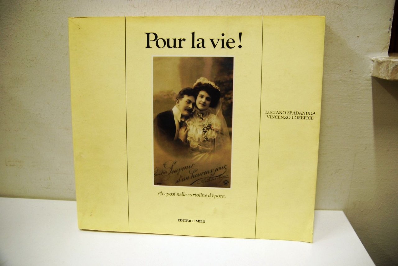 Pour la vie ! Gli sposi nelle cartoline d'epoca