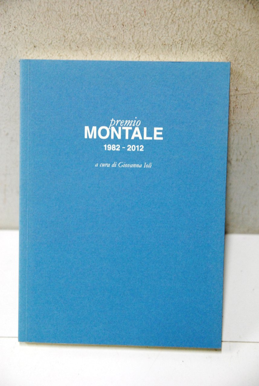 premio montale 1982 2012 NUOVO