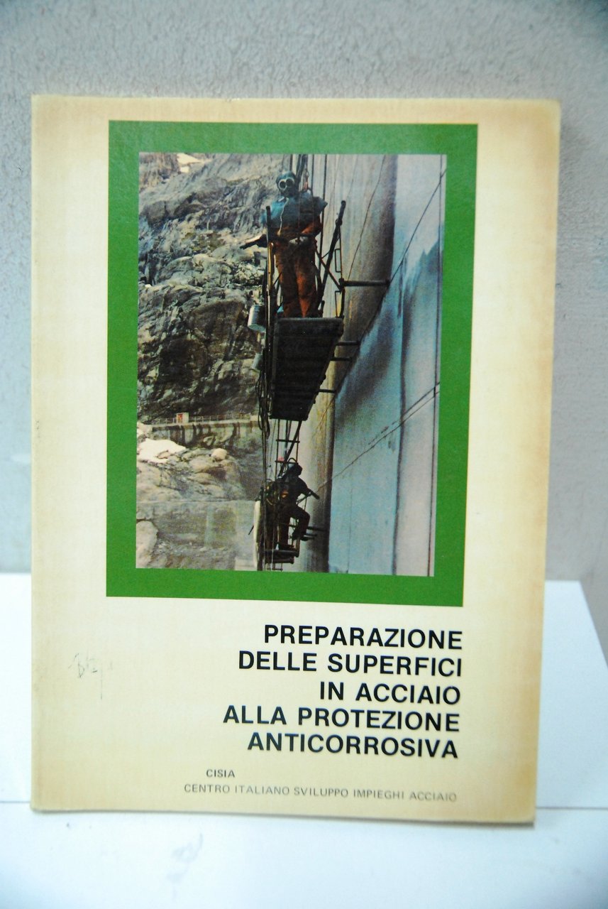 preparazione delle superfici in acciaio alla protezione anticorrosiva