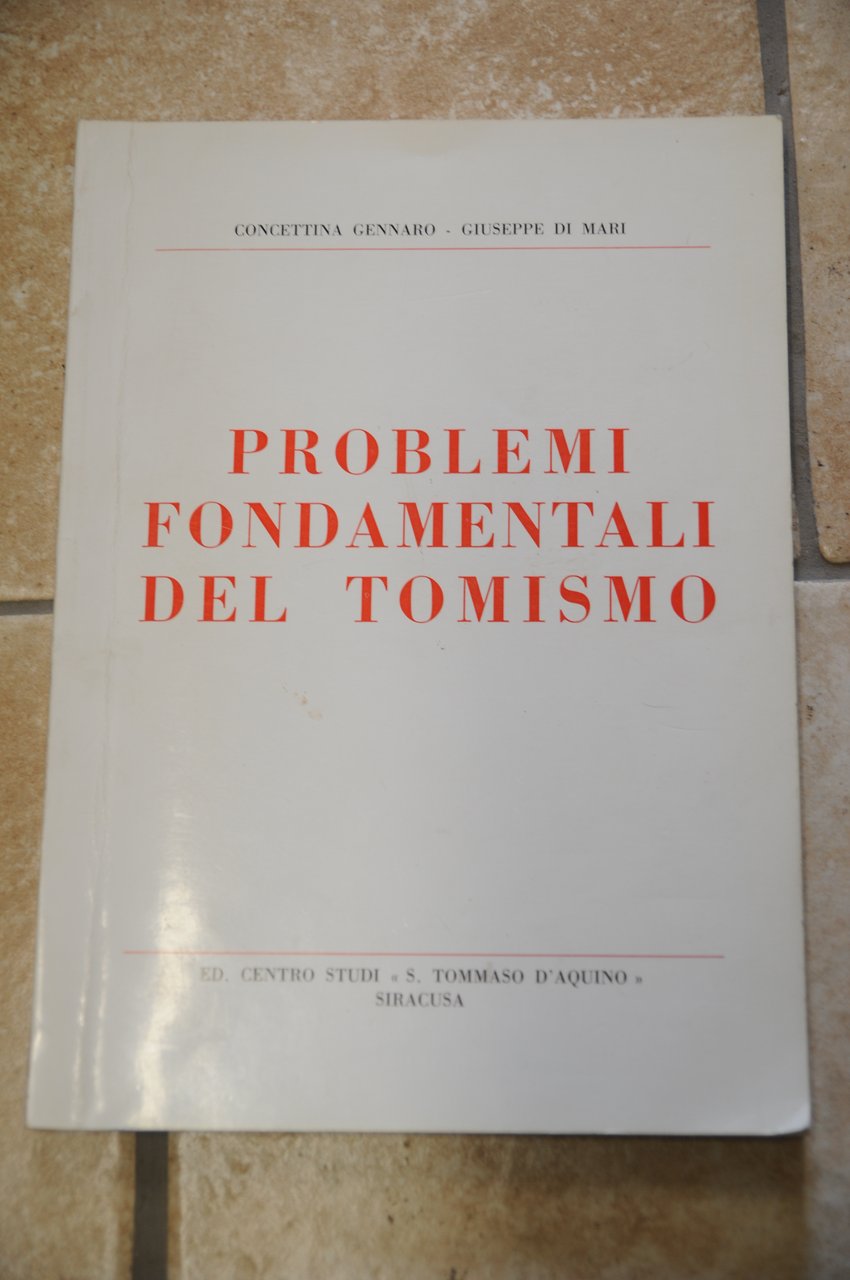 PROBLEMI fondamentali del tomismo NUOVISSIMO