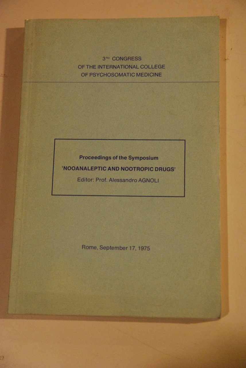 proceedings of the symposium nooanaleptic and nootropic drugs