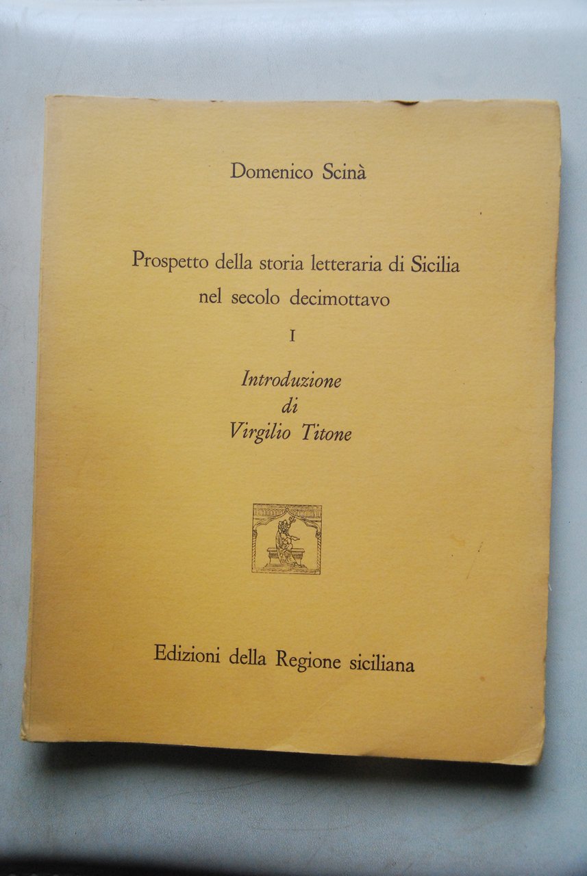 prospetto della storia letteraria di sicilia nel secolo decimottavo vol. …
