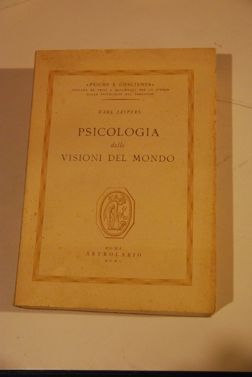 psicologia delle visioni del mondo NUOVISSIMO